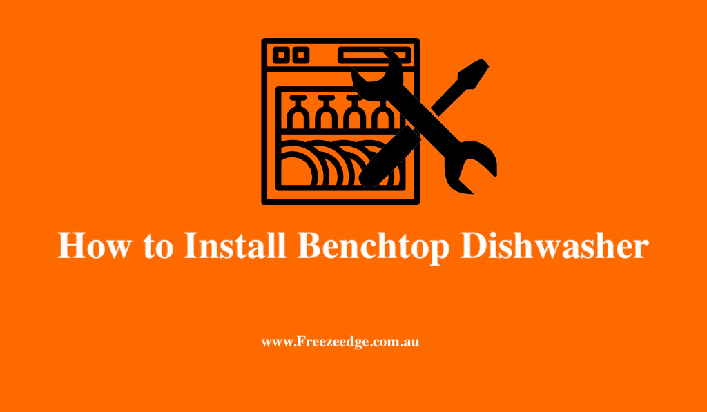 Install Benchtop Dishwasher