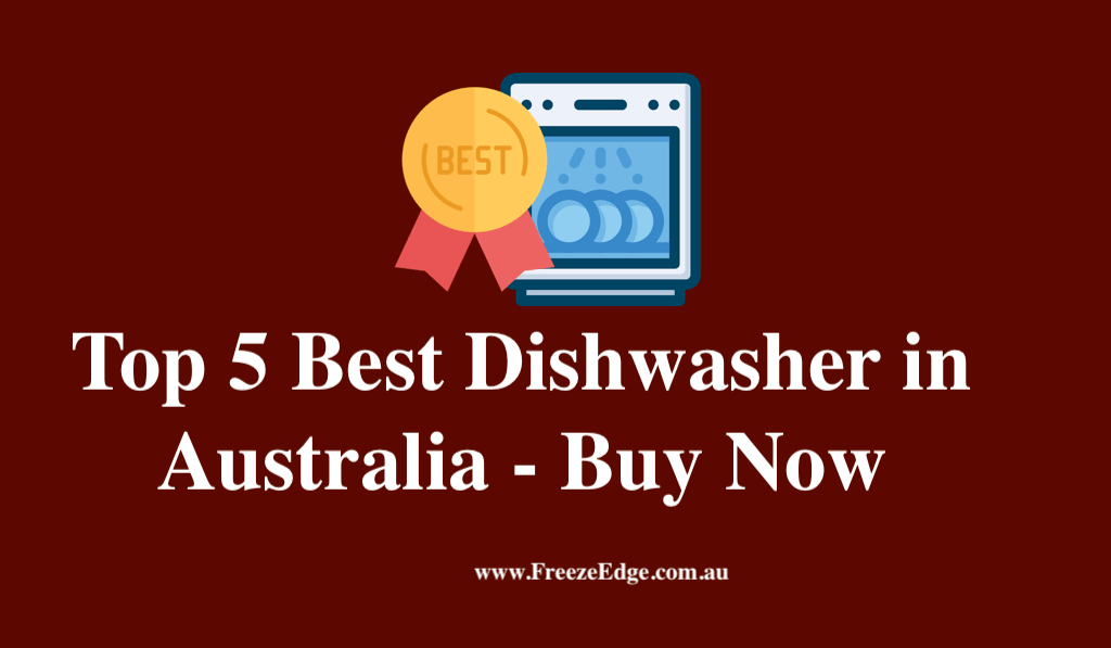 Best Dishwasher in Australia