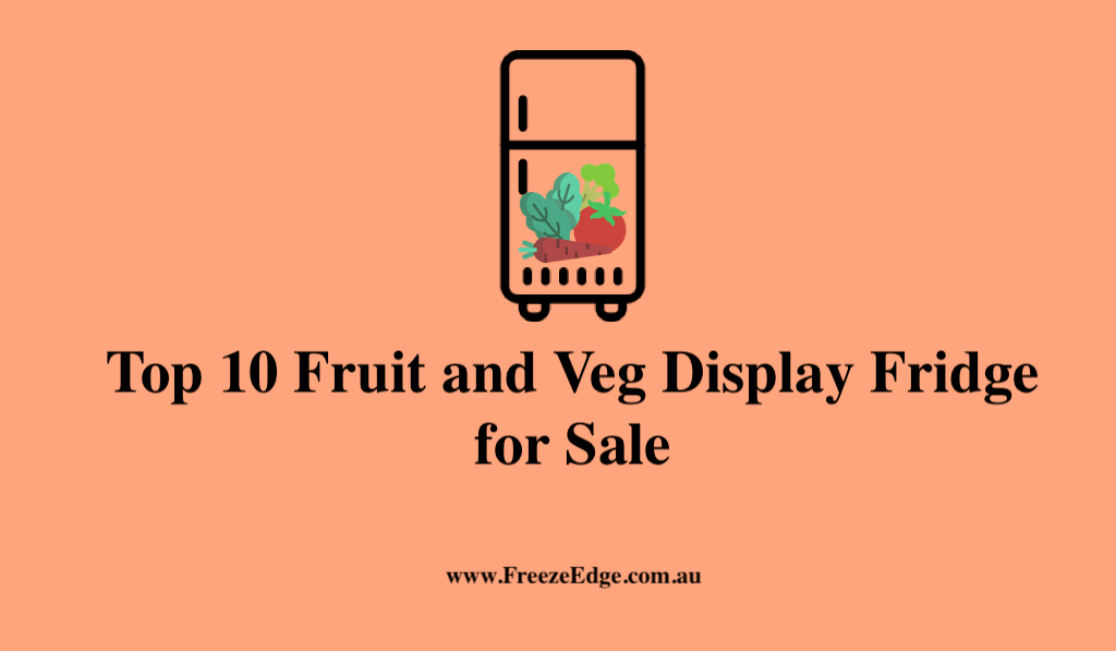 Fruit and Veg Display Fridge for Sale